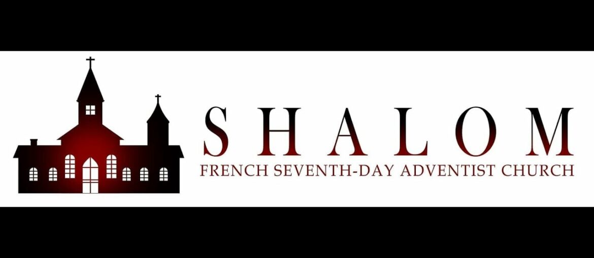 | Shalom French SDA | Shalom French SDA