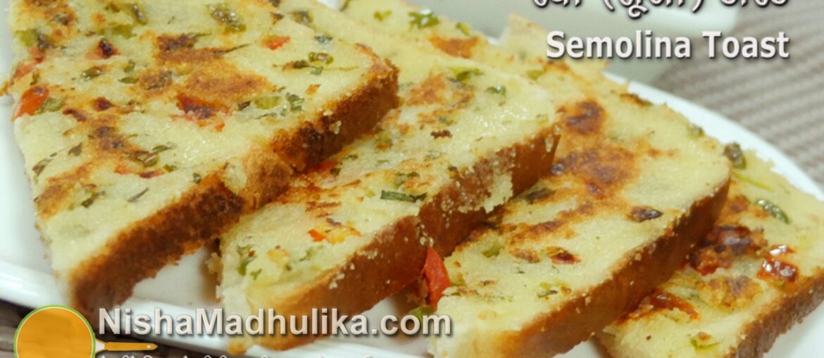 Instant Rava Toast Recipe - Crispy Veg Suji Bread Toast - Semolina Veg Toast