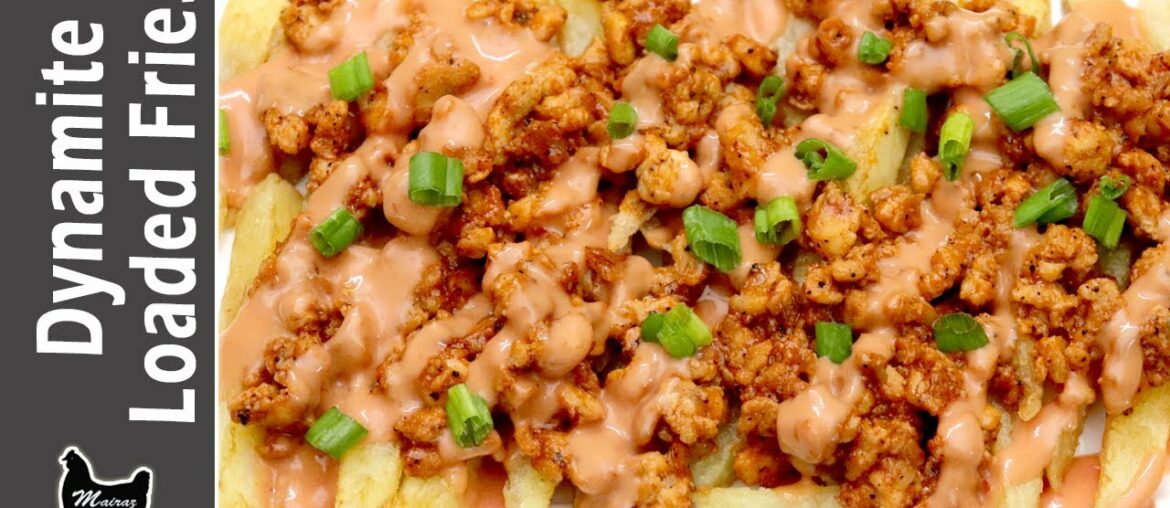 DYNAMITE LOADED FRIES  | Loaded French Fries Recipe | Chicken Loaded Fries