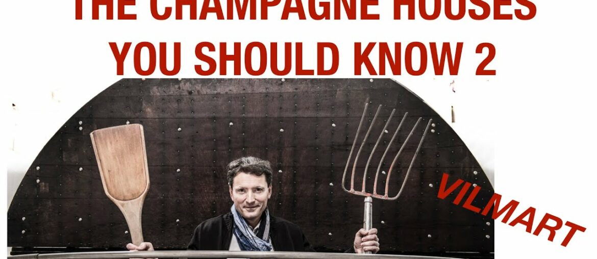 The Champagne Houses You Should Know – 2- Vilmart et Cie The Champagne Houses You Should Know - 2- Vilmart et Cie