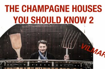 The Champagne Houses You Should Know - 2- Vilmart et Cie