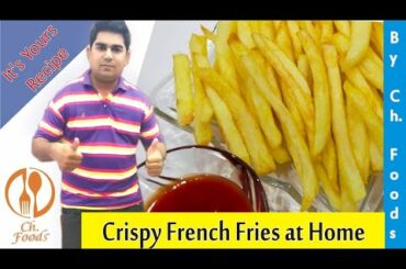 Crispy French Fries Recipe - (Ramzan Special)  How To make French Fries at Home