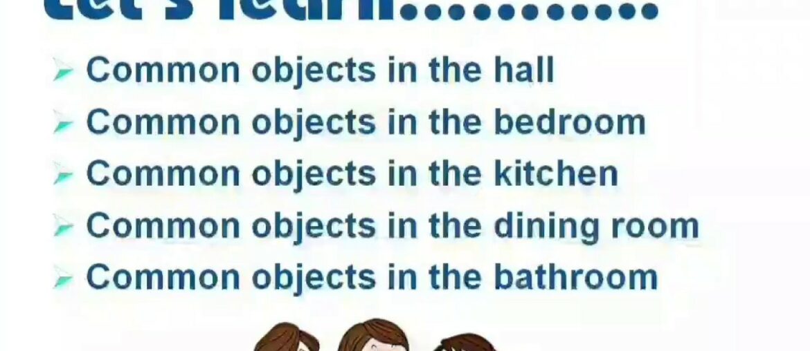 Common objects in the hall | Common objects in the bedroom | dining room |Kitchen | Bathroom | learn Common objects in the hall | Common objects in the bedroom | dining room |Kitchen | Bathroom | learn