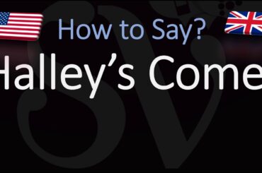 How to Pronounce Halley’s Comet? (CORRECTLY)