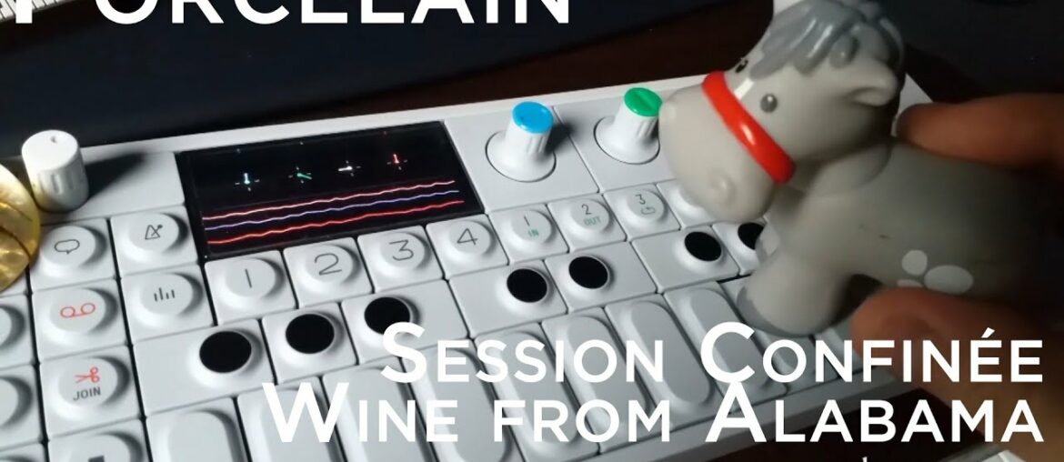 Session Confinée #050 – Porcelain – Wine from Alabama Session Confinée #050 - Porcelain - Wine from Alabama