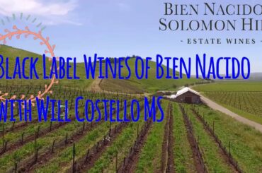 HOW DO THEY TASTE!? The Reserve Wines of Bien Nacido Estate
