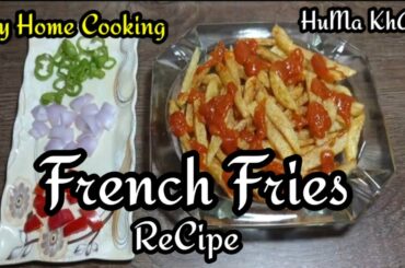 French Fries Recipe | Resturent Style |My Home Cooking With Huma Khan | 8.05.2020