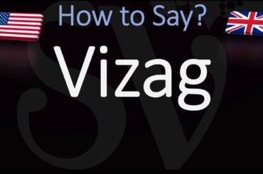 How to Pronounce Vizag? (CORRECTLY)