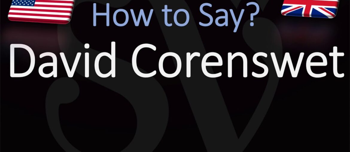 How to Pronounce David Corenswet? (CORRECTLY) American Actor