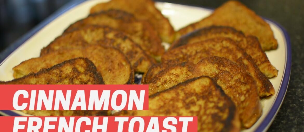 Cinnamon French Toast Recipe