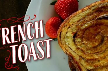 Make Mornings DELICIOUS With This French Toast Recipe 🍞