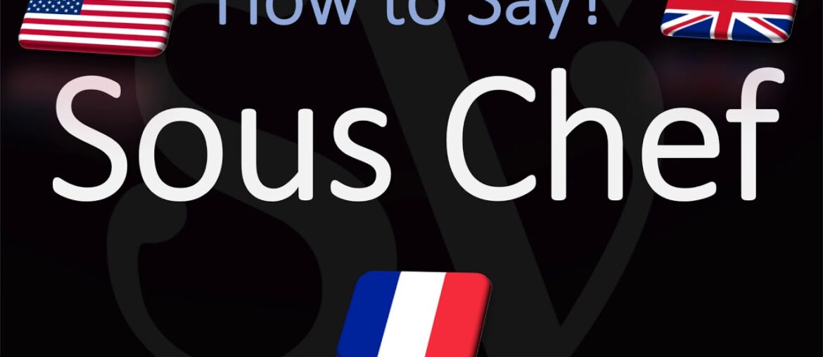 How to Pronounce Sous Chef? (CORRECTLY) English, French Pronunciation How to Pronounce Sous Chef? (CORRECTLY) English, French Pronunciation