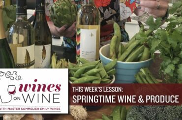 Wines on Wine - Springtime Wine & Produce