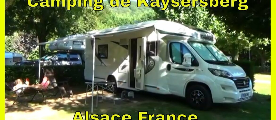 Arriving at CAMPING DE KAYSERSBERG - Holiday to ALSACE FRANCE 2019 - Part 7