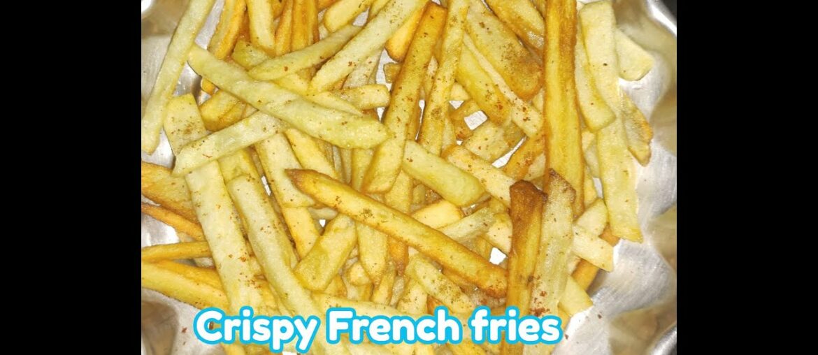 Crispy French Fries Recipe with Tips & Tricks |  Perfect French Fries Recipe  | Finger Chips