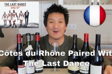 Côtes du Rhône Paired With The Last Dance (Michael Jordan Documentary)