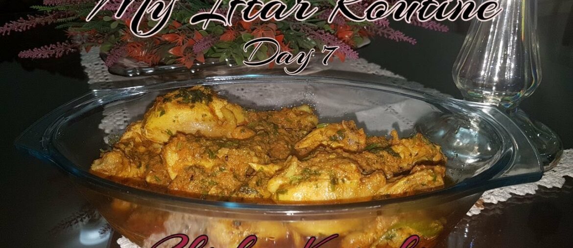 My Iftar Routine D7-J7/Chicken Karahi /Poulet Karahi/چکن کڑاہی/Recipe in French urdu-hindi /No Onion