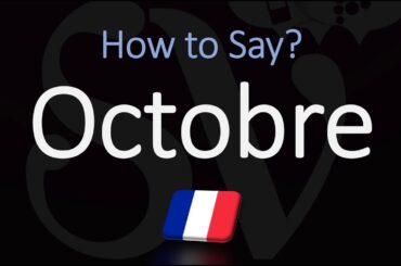 How to Say October in French? | Pronounce Octobre | Native Speaker