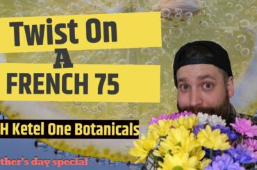 The French 75 Cocktail : Modified