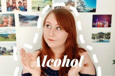 ALCOHOL : US, UK, FRANCE AND ME