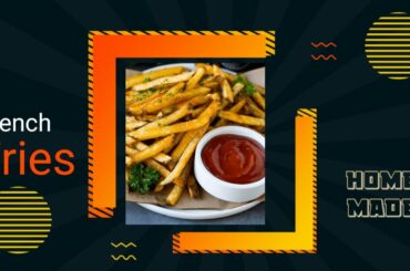 French fries Recipe | Home made | During lockdown