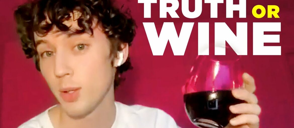 Troye Sivan Plays Truth Or Wine Troye Sivan Plays Truth Or Wine