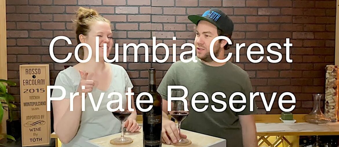 Tasting Wine reviews Columbia Crest Private Reserve