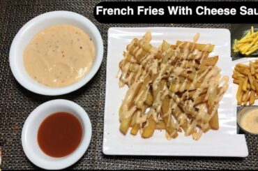 French Fries With Cheese Sauce Recipe | French Fries Recipe | Cheese Sauce Recipe | Swatistaan
