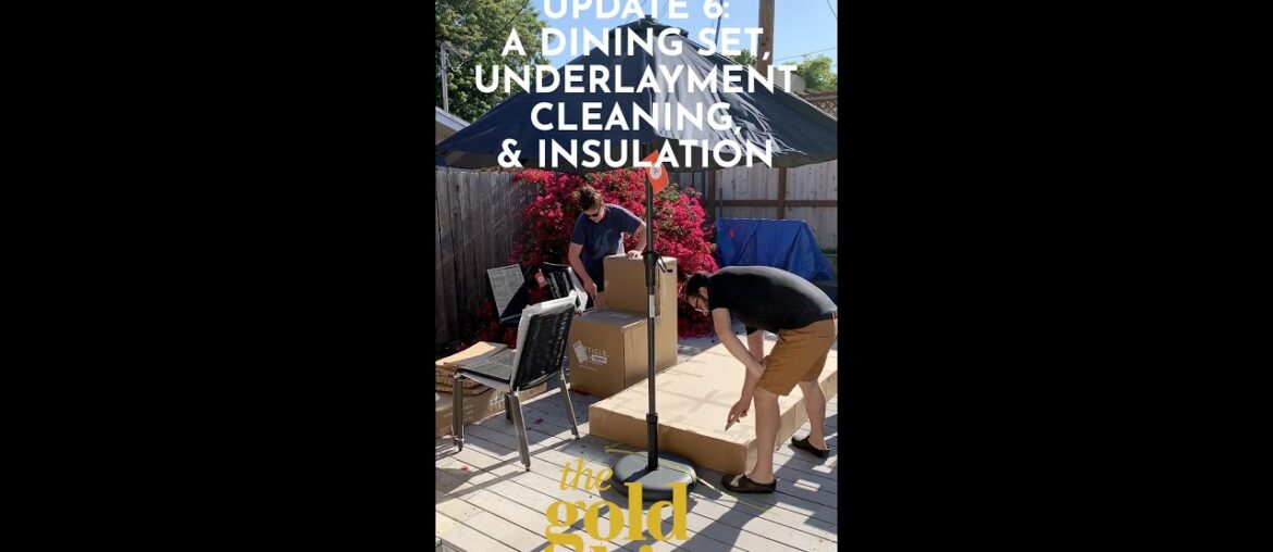 Renovation Update 6: A New Dining Set, Insulation, and Underlayment