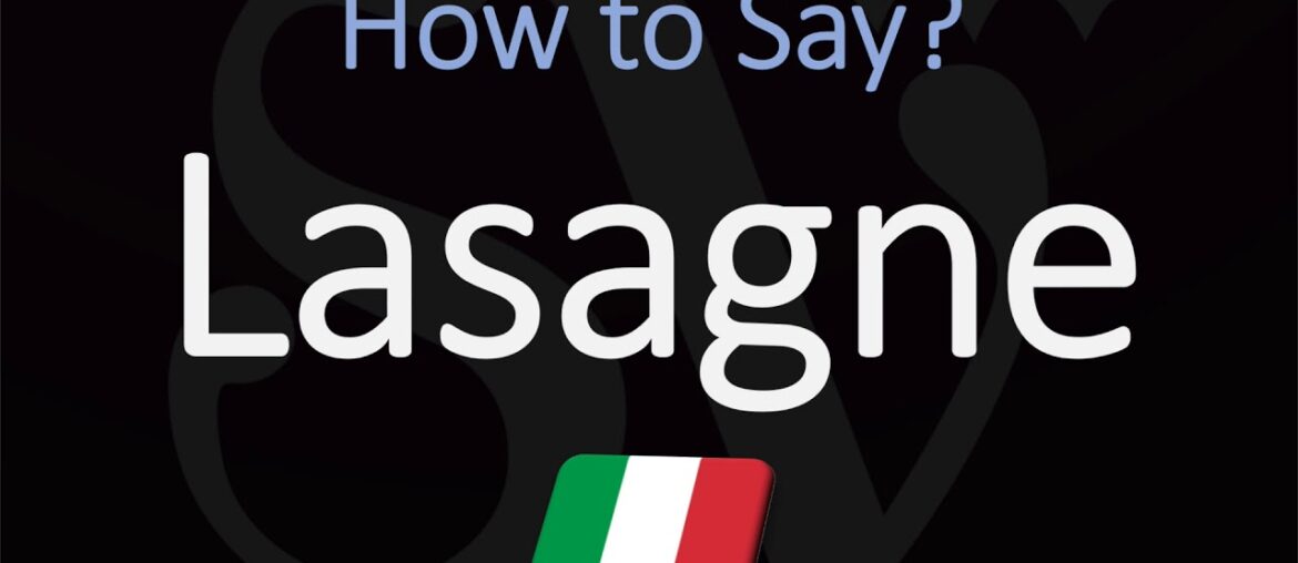 How to Pronounce Lasagne? (CORRECTLY) How to Pronounce Lasagne? (CORRECTLY)