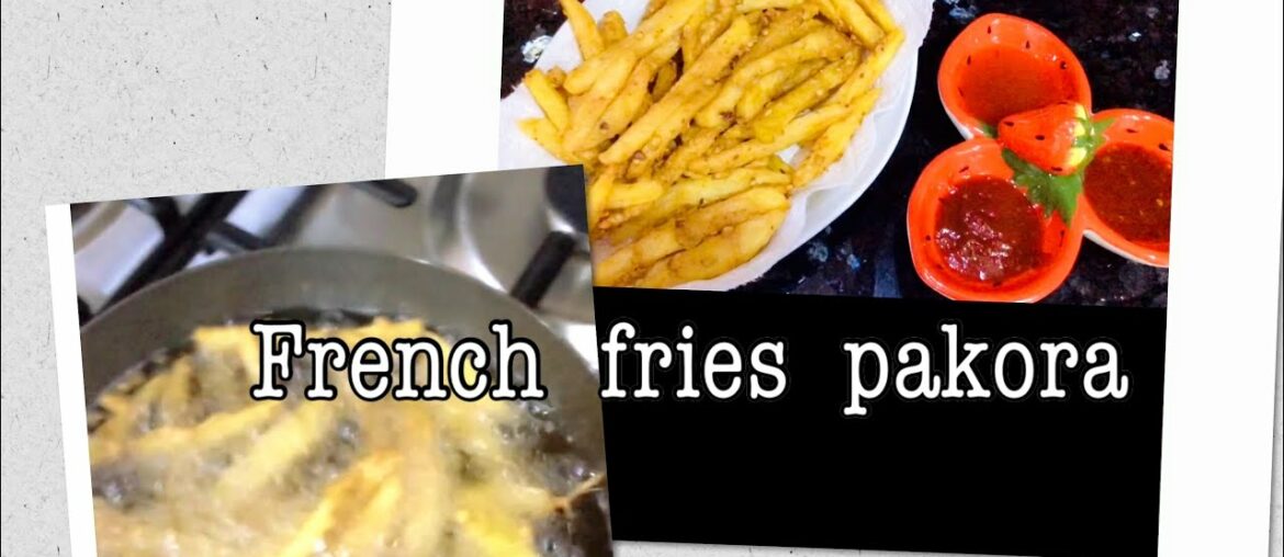 French Fries pakoray ,another easy iftar recipe