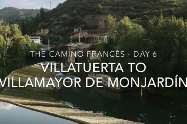 The Camino Francés - Day 6, from Villatuerta to Villamayor de Monjardín