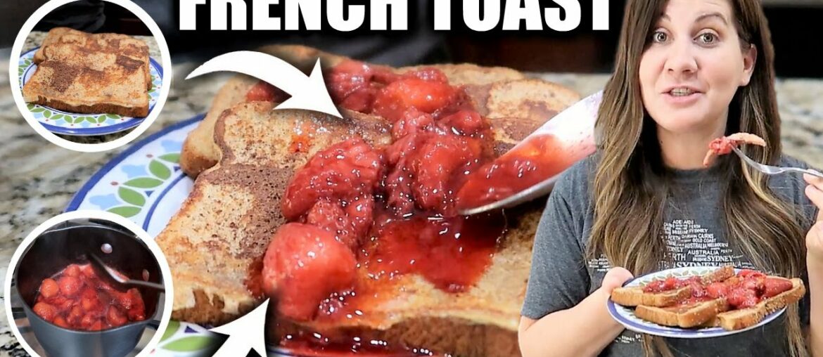 Make & Taste Easy Strawberry French Toast | How To Make Strawberry Sauce Syrup for French Toast