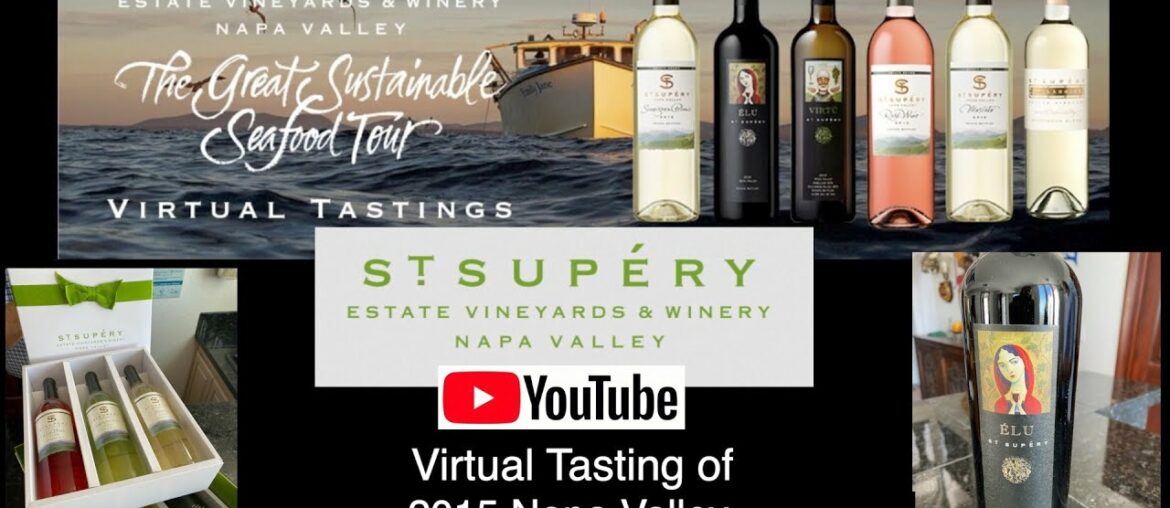 Virtual Wine Tasting with St  Supéry Estate Vineyards & Winery Napa Valley Ca Session 2 May 14, 202
