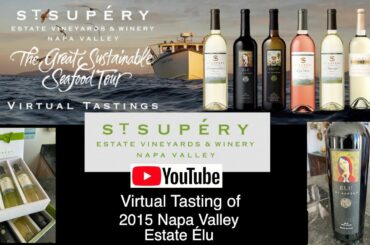 Virtual Wine Tasting with St  Supéry Estate Vineyards & Winery Napa Valley Ca Session 2 May 14, 202