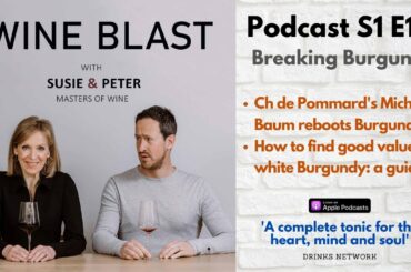 Breaking Burgundy - Wine Blast podcast S1 E13