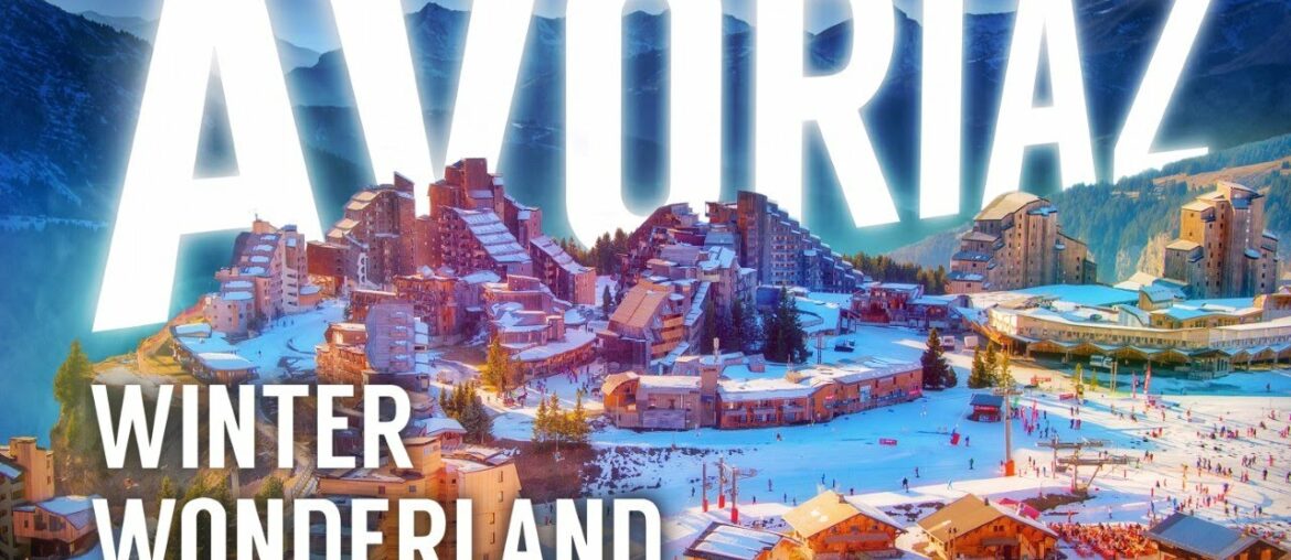 AVORIAZ France – The REAL Winter Wonderland – Alpine snow and skiing Village – Portes du Soleil AVORIAZ France - The REAL Winter Wonderland - Alpine snow and skiing Village - Portes du Soleil