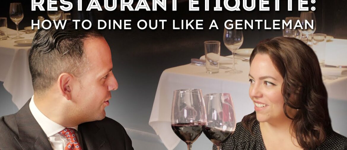 Restaurant Etiquette: How to Dine Out Like a Gentleman