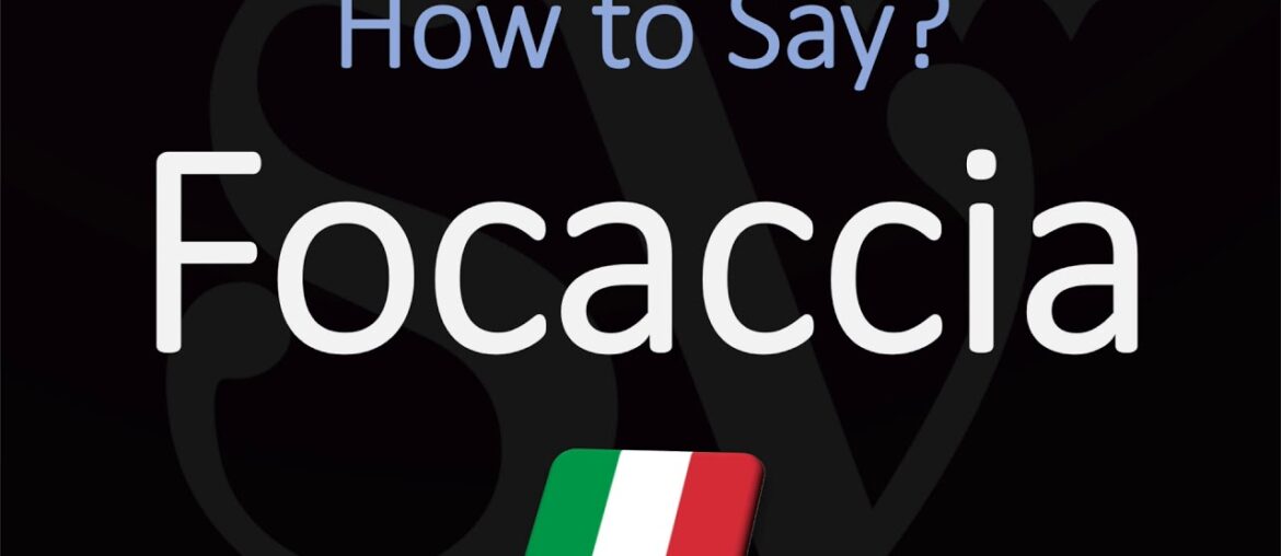How to Pronounce Focaccia? (CORRECTLY) Italian, English Pronunciation How to Pronounce Focaccia? (CORRECTLY) Italian, English Pronunciation