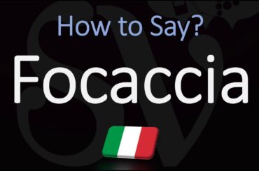 How to Pronounce Focaccia? (CORRECTLY) Italian, English Pronunciation