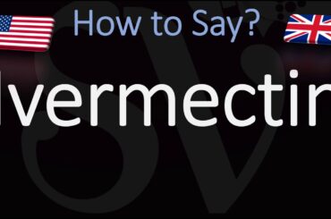 How to Pronounce Ivermectin? (CORRECTLY)