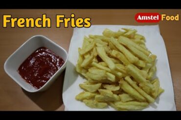 How to Make Crispy French Fries Recipe At Home |  Homemade Perfect French Fries Recipe | Amstel Food