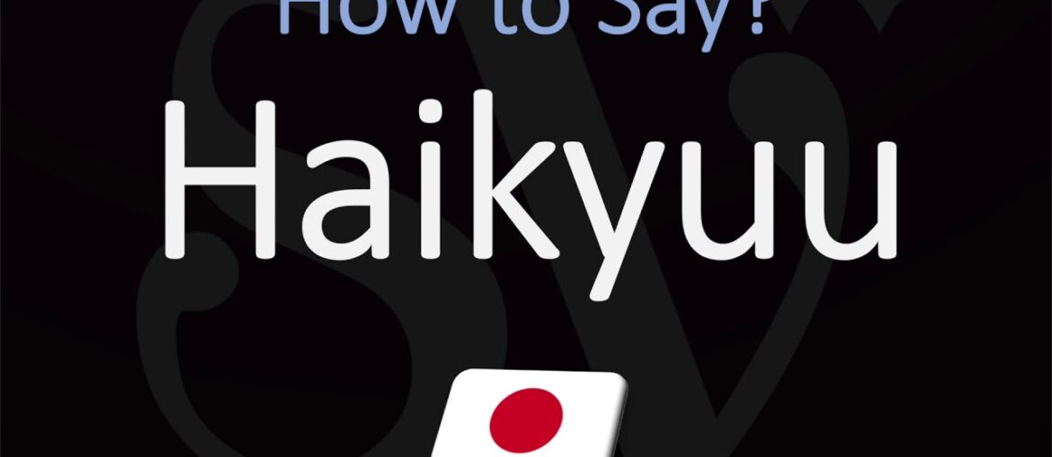 How to Pronounce Haikyuu? (CORRECTLY)