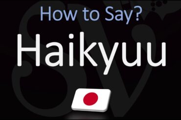 How to Pronounce Haikyuu? (CORRECTLY)