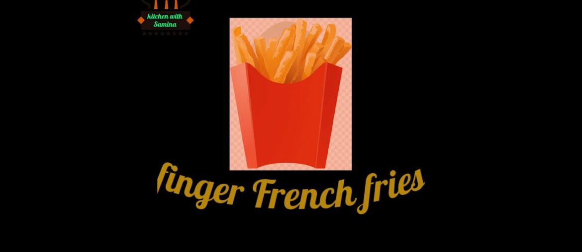 French fries easy recipe by [ kitchen with Samina]