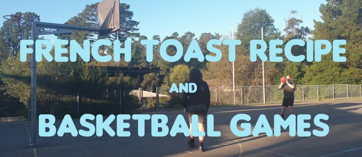 French toast & Basketball | Recipe | Basketball games | muscle-up attempt