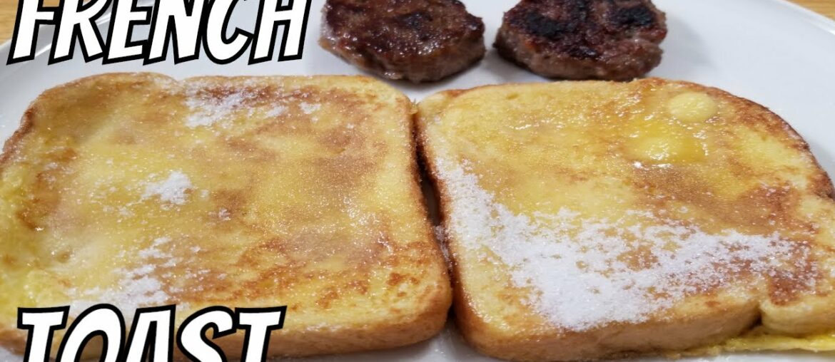 French Toast Special Recipe - Not French Toast Casserole