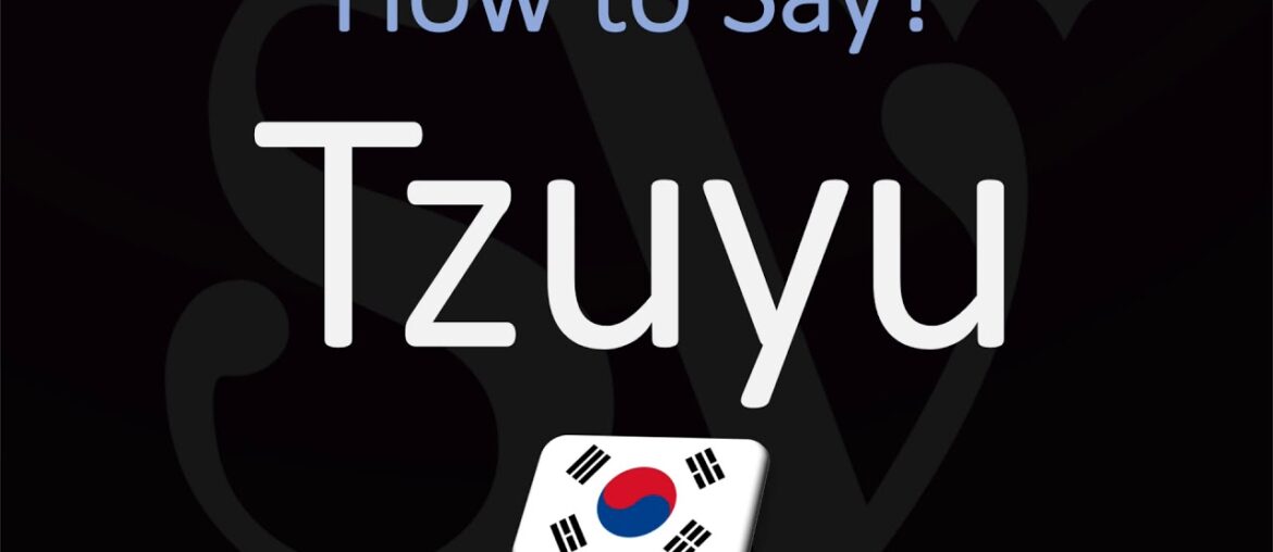 How to Pronounce Tzuyu? (TWICE) How to Pronounce Tzuyu? (TWICE)
