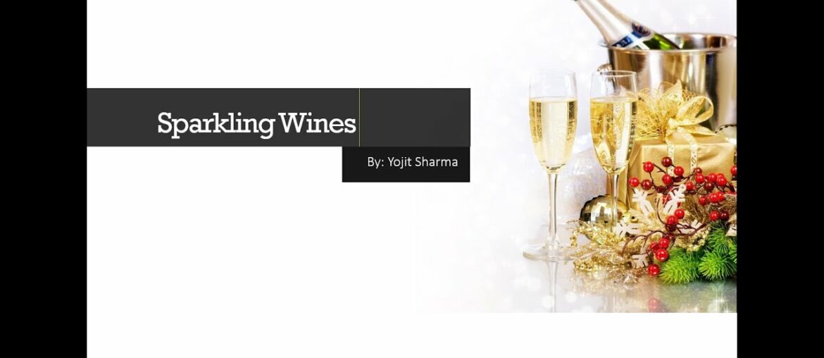 Everything about Sparkling Wines IHM course covered. Méthode champenoise & Other methods explained Everything about Sparkling Wines IHM course covered. Méthode champenoise & Other methods explained
