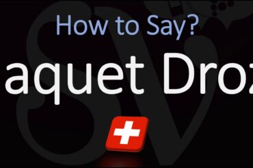 How to Pronounce Jaquet Droz? (CORRECTLY) Swiss Luxury Watchmaker Pronunciation